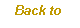 ���� ����:    Back to  